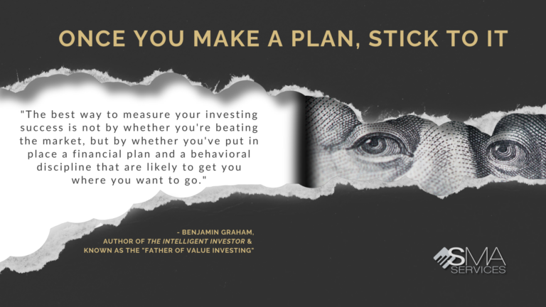 Once you make a plan, stick to it The best way to measure your investing success is not by whether you're beating the market, but by whether you've put in place a financial plan and a behavioral d